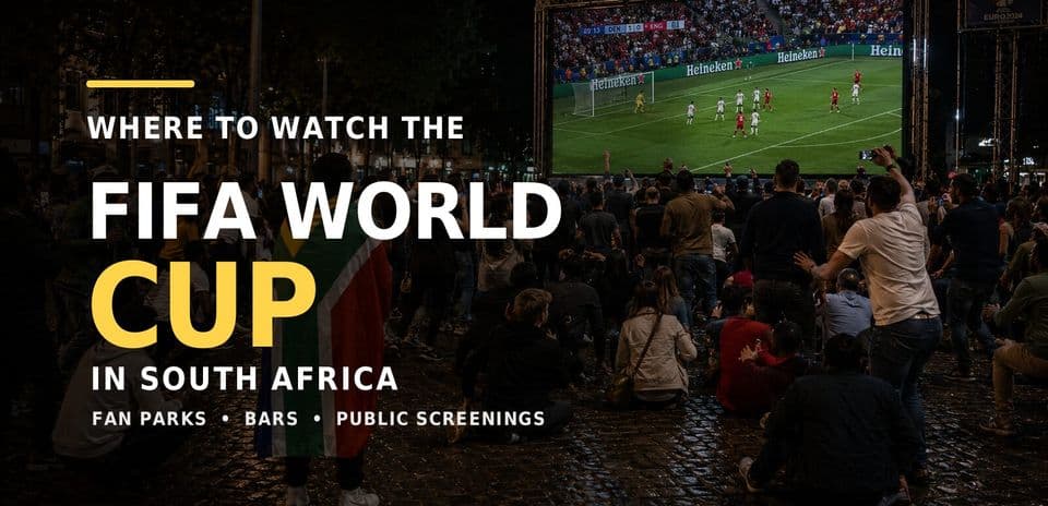 Where to Catch the FIFA World Cup 2026 Matches in South Africa