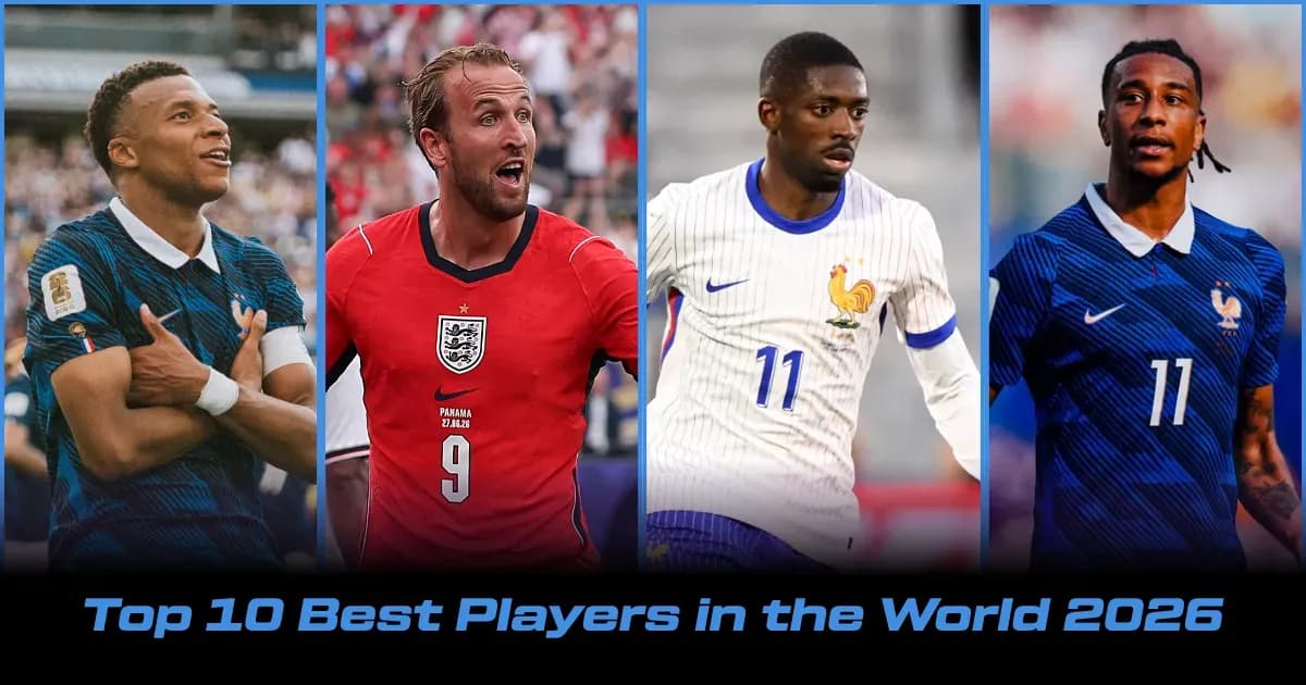 Top 10 Footballers in the World for 2026
