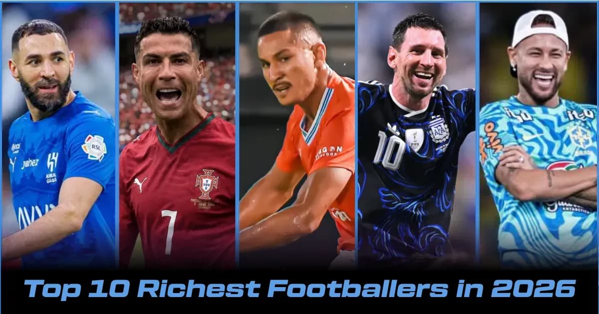 Top 10 Richest Active Footballers in 2026