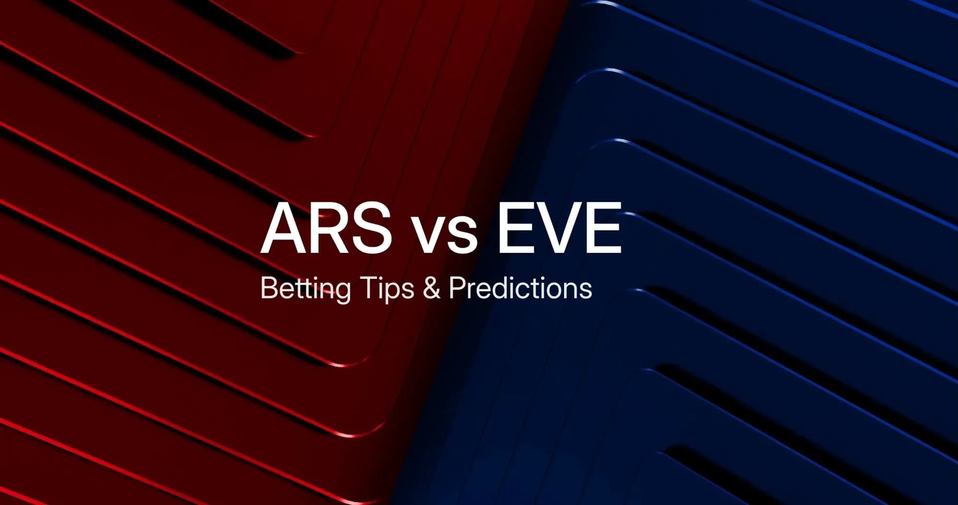 ARS vs EVE betting tips and predictions graphic ARS vs EVE betting tips and predictions graphic