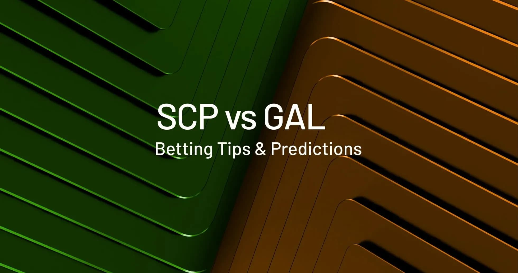 SCP vs GAL betting tips and predictions graphic SCP vs GAL betting tips and predictions graphic