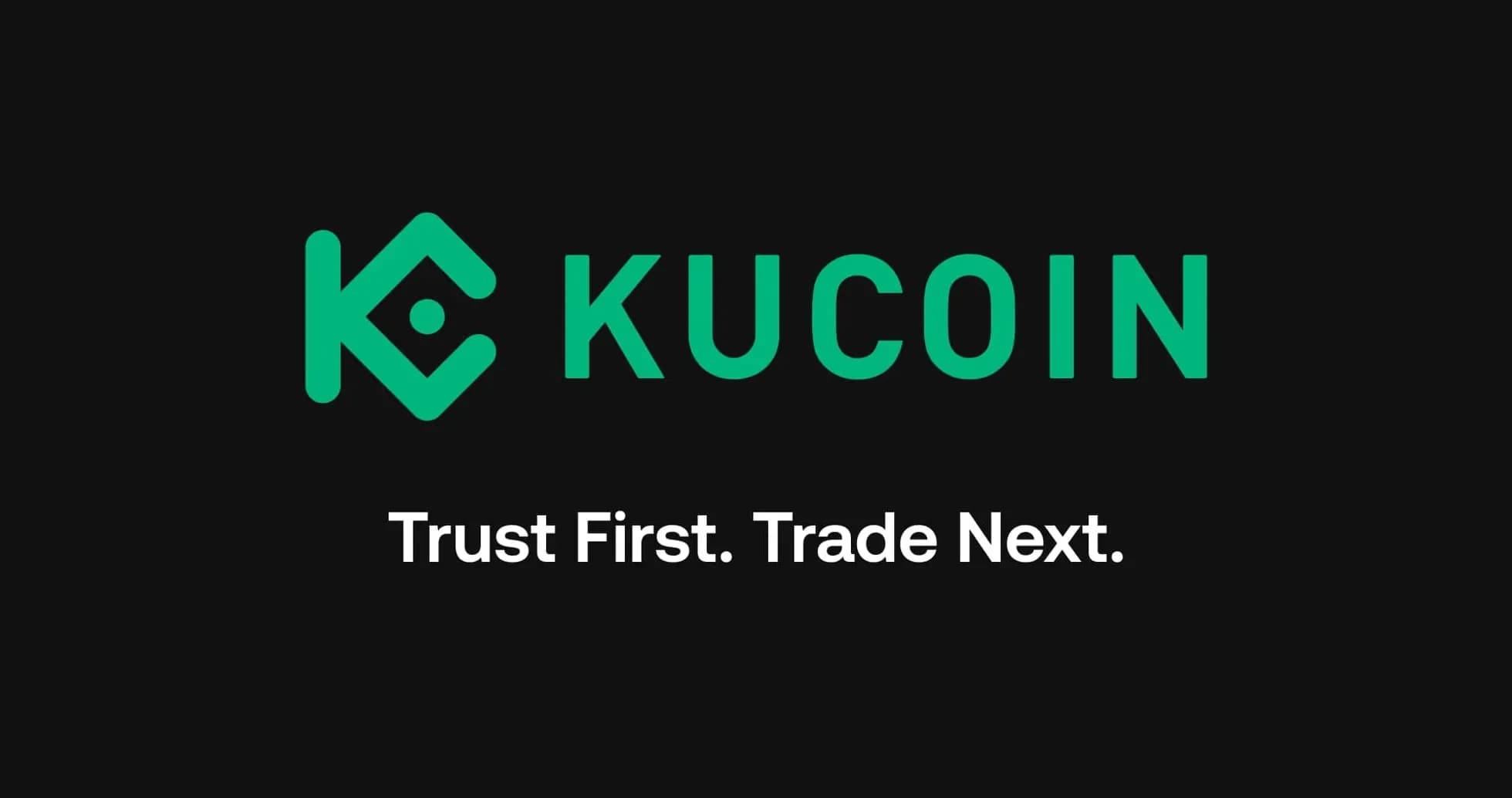 KuCoin logo with tagline 'Trust First. Trade Next.' KuCoin logo with tagline 'Trust First. Trade Next.'