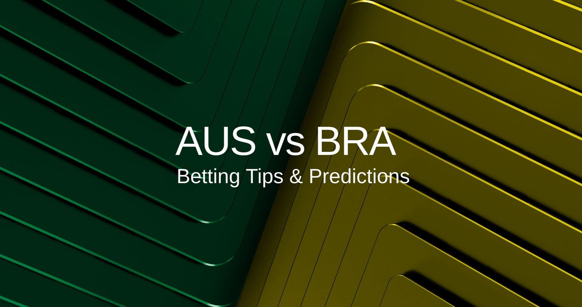 Australia vs Brazil Preview: Lineups, Predictions, and Betting Tips for the Queensland Friendly Australia vs Brazil Preview: Lineups, Predictions, and Betting Tips for the Queensland Friendly