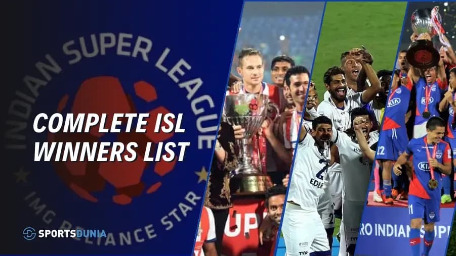 Complete History of Indian Super League Champions from 2014 to 2024 Complete History of Indian Super League Champions from 2014 to 2024